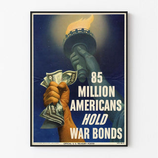 Affiche Seconde Guerre Mondiale - 85 Million Americans Hold War Bonds