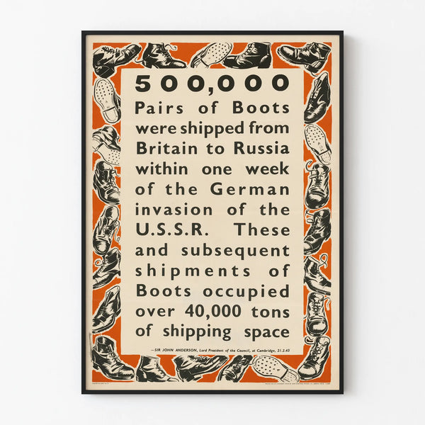 500000-pairs-of-boots-were-shipped-from-britain-to-russia-within-one-week-of-the-german-invasion-of-the-u-s-s-r