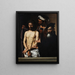 Voici l'homme - Le Caravage — ingelijst kunstwerk aan de muur