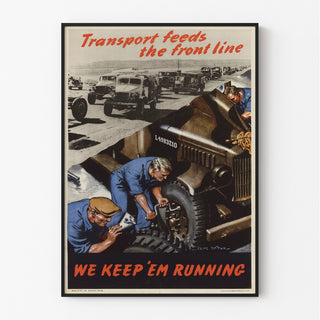 Transport Feeds the Front Line - Affiche Vintage Seconde Guerre Mondiale par Clive Uptton