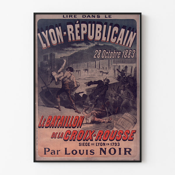 Vintage poster Lyon Républicain, Bataillon Croix‑Rousse, in a slim frame on a light wall.