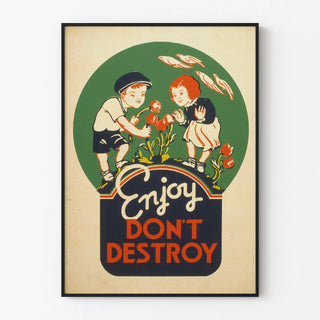 enjoy-dont-destroy