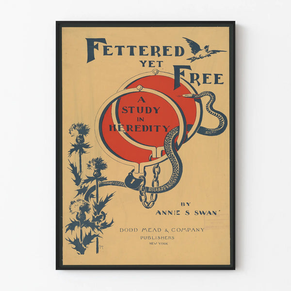 fettered-yet-free-a-study-in-heredity-by-annie-s-swan