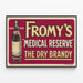 Vintage Poster Fromy's Medical Reserve Droge Brandy — ingelijst kunstwerk aan de muur
