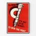 Vintage Industrial Poster - It's Got to Be Right to Win the Fight
