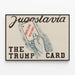 Wall Decoration Poster The Trump Card Yugoslavia — framed artwork on a wall