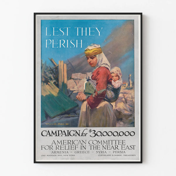 lest-they-perish-campaign-for-30000000-american-committee-for-relief-in-the-near-east-armenia-greece-syria-persia