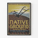 Vintage theaterposter Native Ground - Retro wanddecoratie