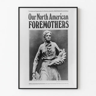 the-national-organization-for-women-presents-a-multi-media-documentary-our-north-american-foremothers-written-and-produced-by-anne-grant