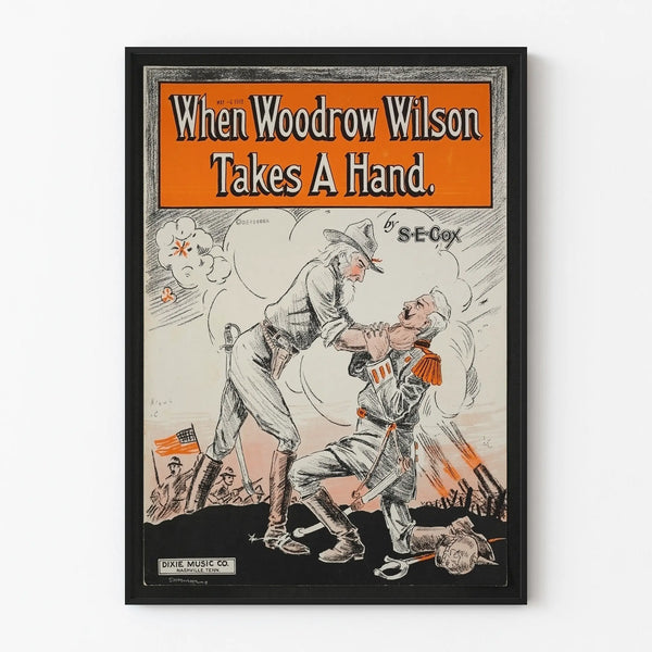 when-woodrow-wilson-takes-a-hand
