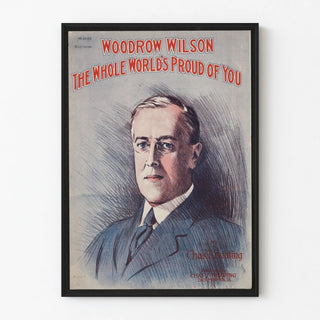 woodrow-wilson-the-whole-worlds-proud-of-you